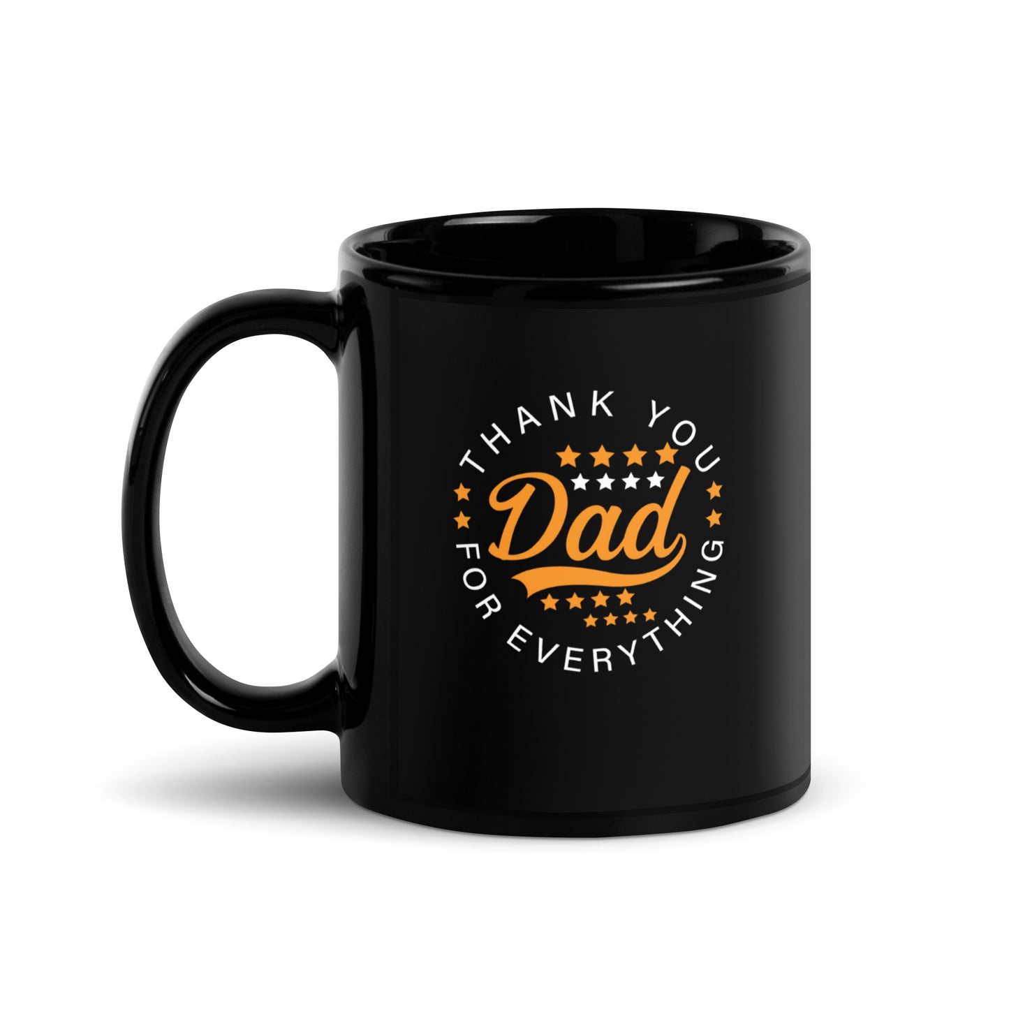 Dad #08 "THANK YOU FOR EVERYTHING Dad" Black Glossy Mug