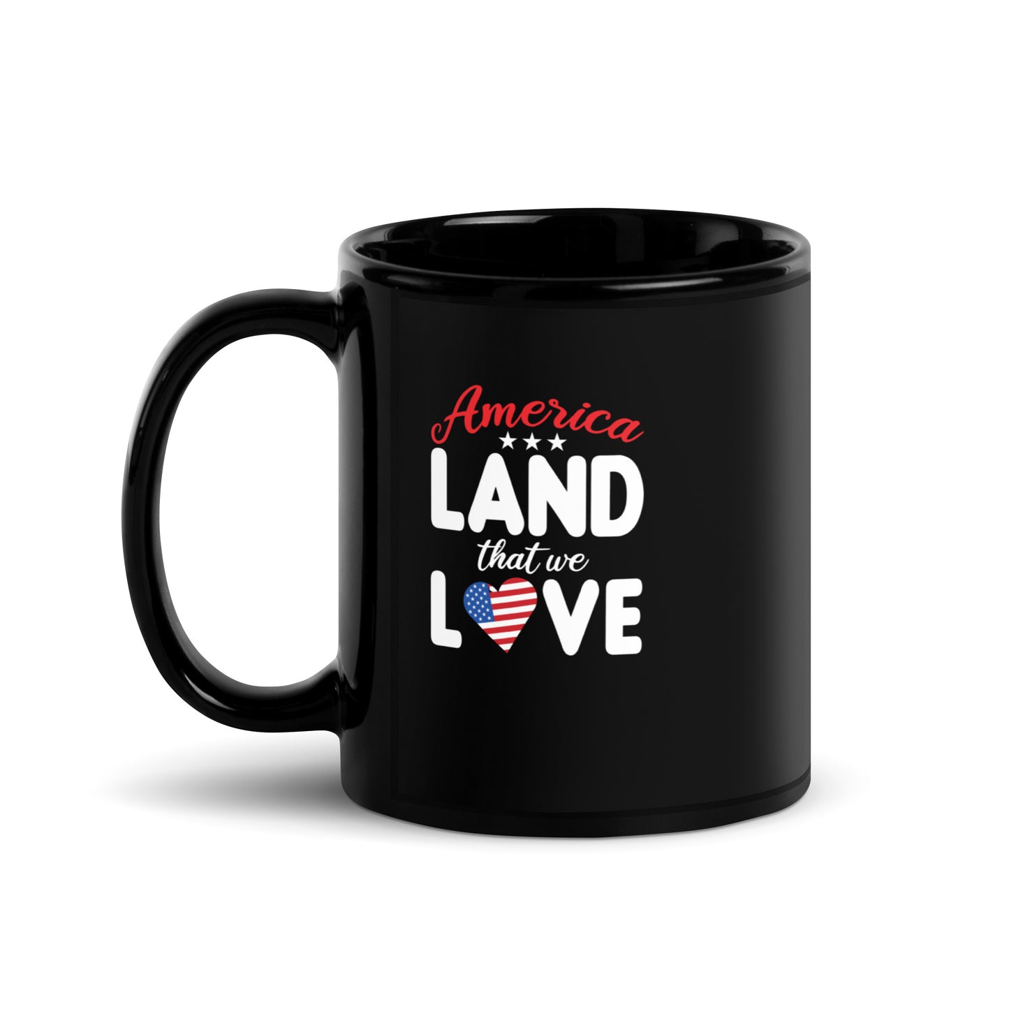 God Bless America #04 "America LAND that we LOVE" Black Glossy Mug