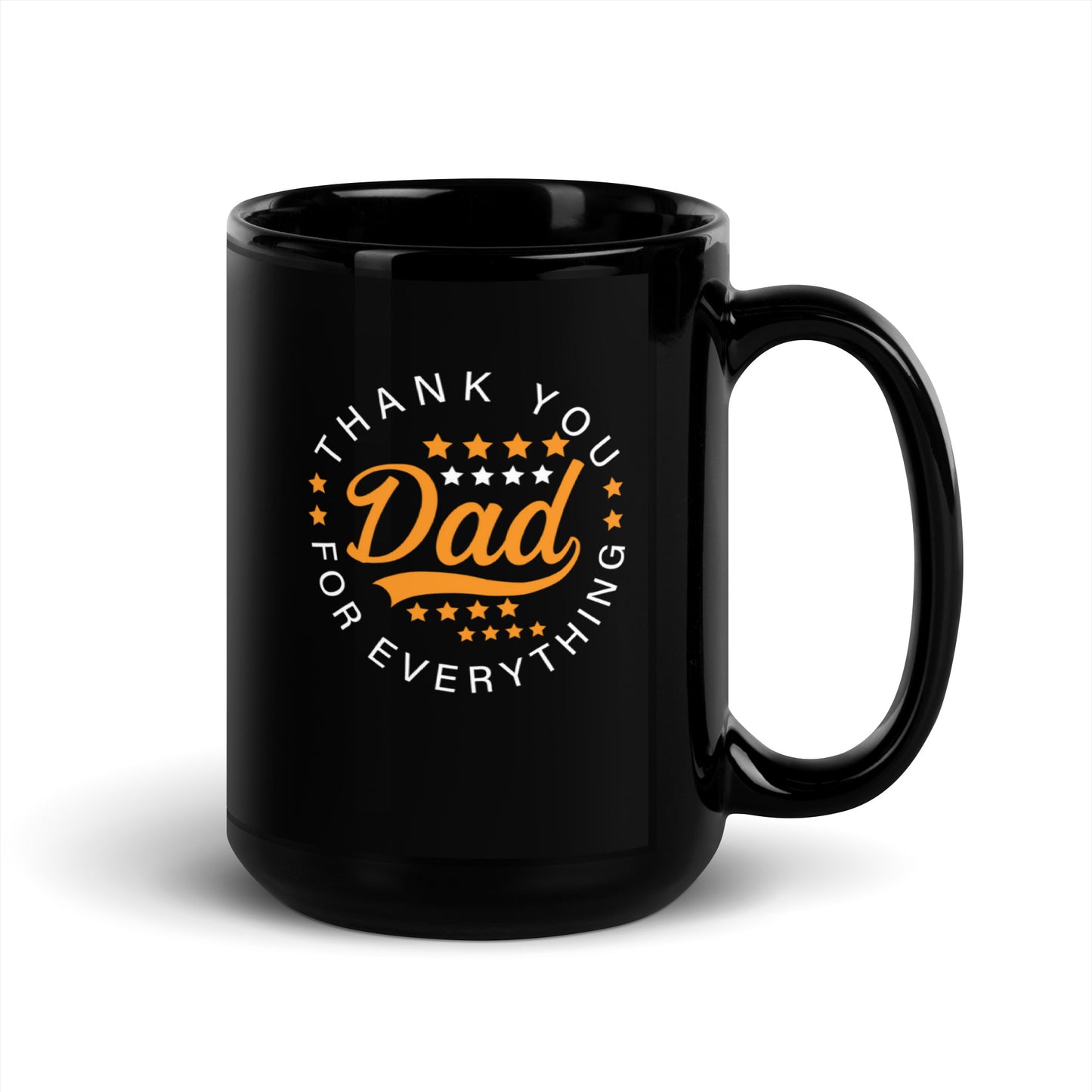 Dad #08 "THANK YOU FOR EVERYTHING Dad" Black Glossy Mug