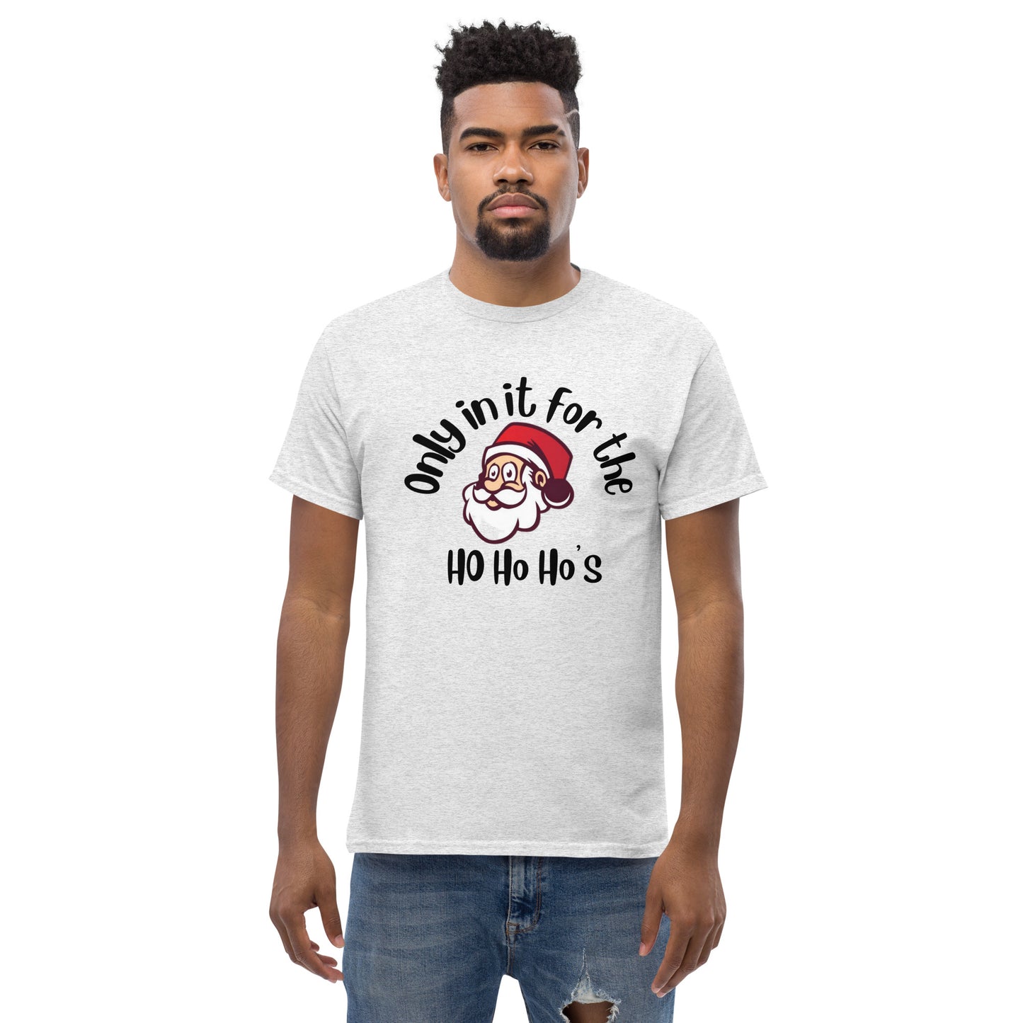 Rude, Crude, and Funny #07 "Only in it for the Ho Ho Ho's" Men's classic tee