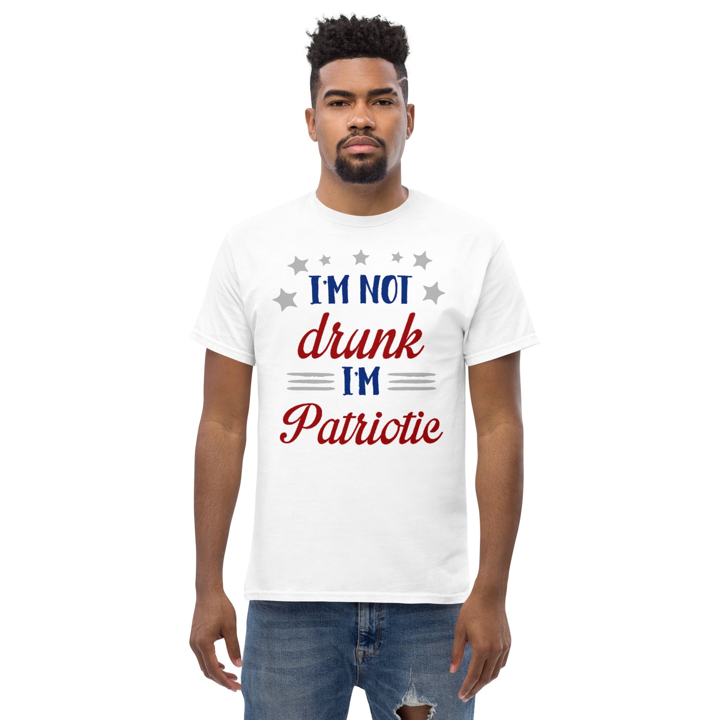 4th of July #23 "I'M NOT drunk I'M Patriotic" Men's Classic Tee Short Sleeve