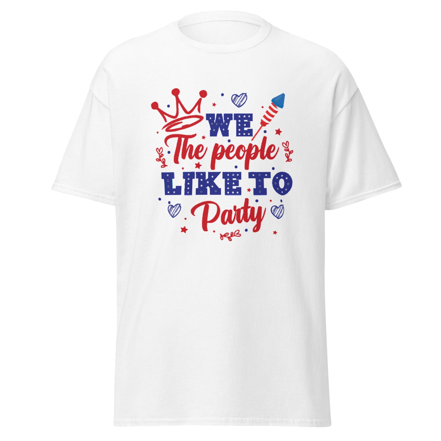 4th of July #25 "WE The People LIKE TO Party" Men's Classic Tee Short Sleeve