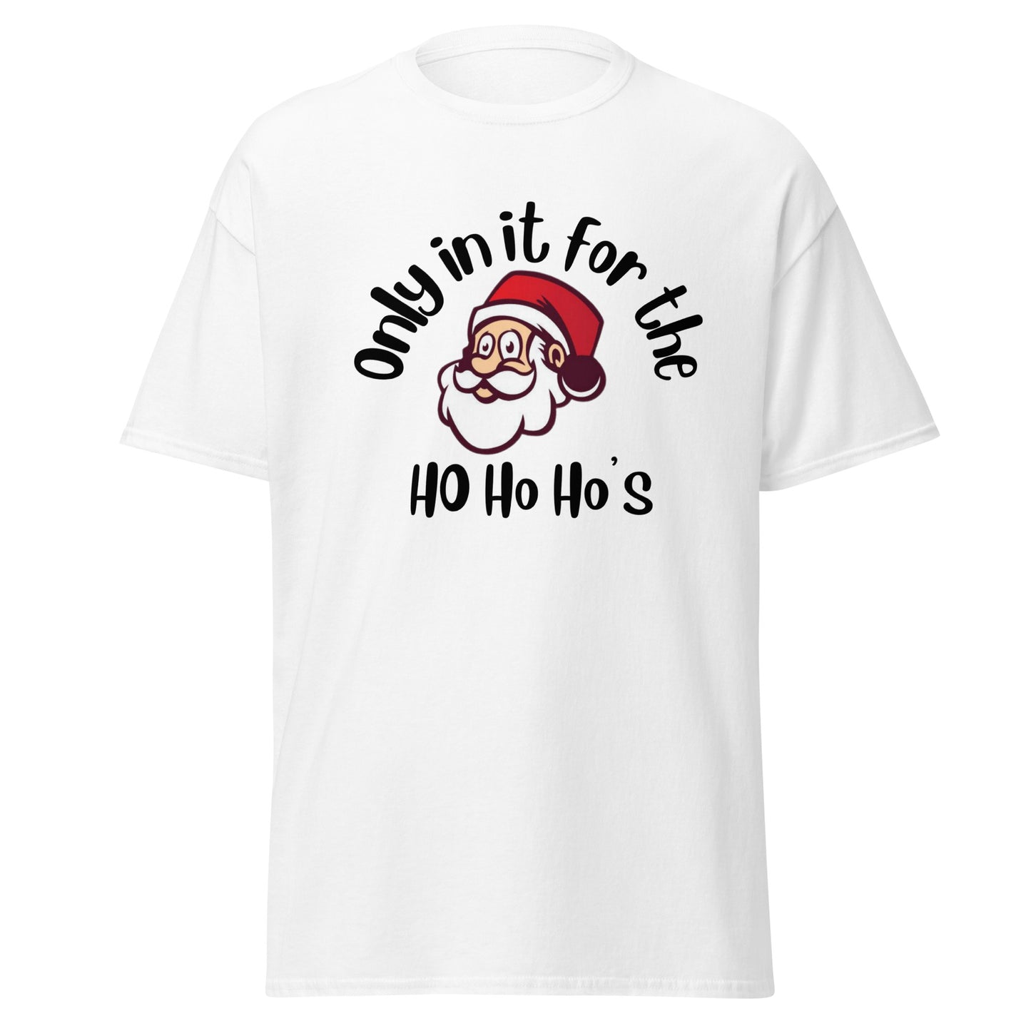 Rude, Crude, and Funny #07 "Only in it for the Ho Ho Ho's" Men's classic tee