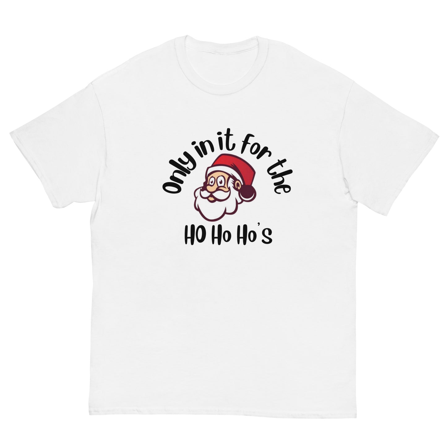 Rude, Crude, and Funny #07 "Only in it for the Ho Ho Ho's" Men's classic tee