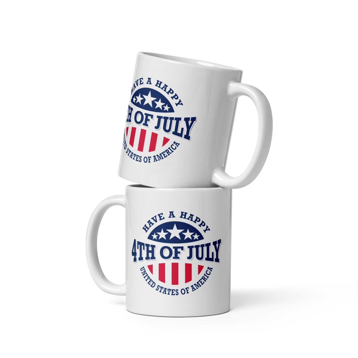 4th of July #09 "Have a Happy 4th of July" White Glossy Mug