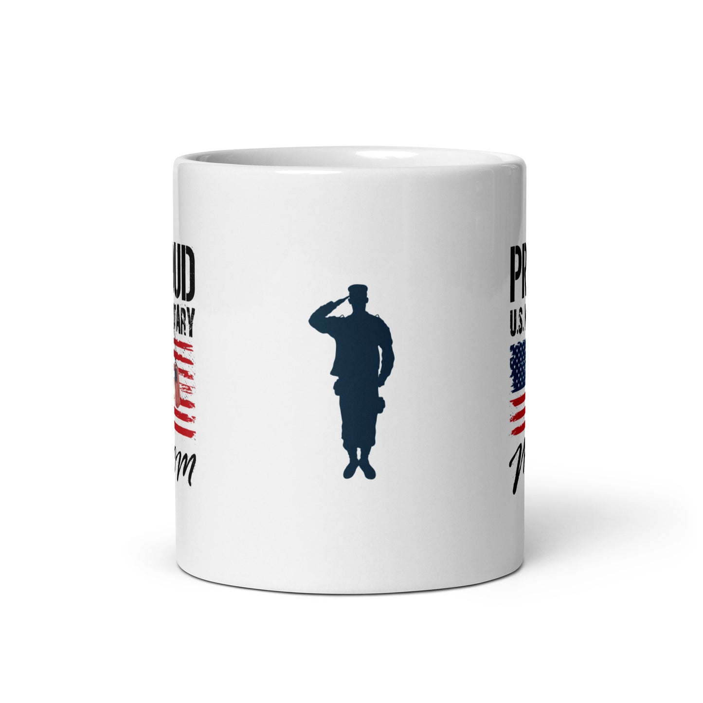 God Bless America #08 "PROUD U.S. MILITARY MOM" Full Wrap White glossy mug