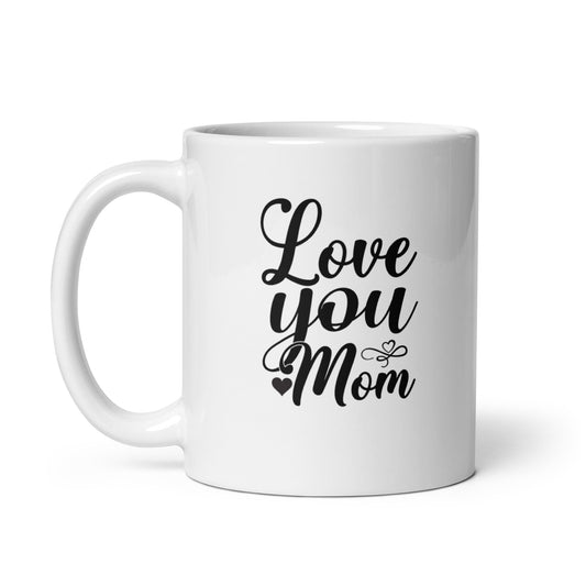 Mom #01 "Love you Mom" White glossy mug