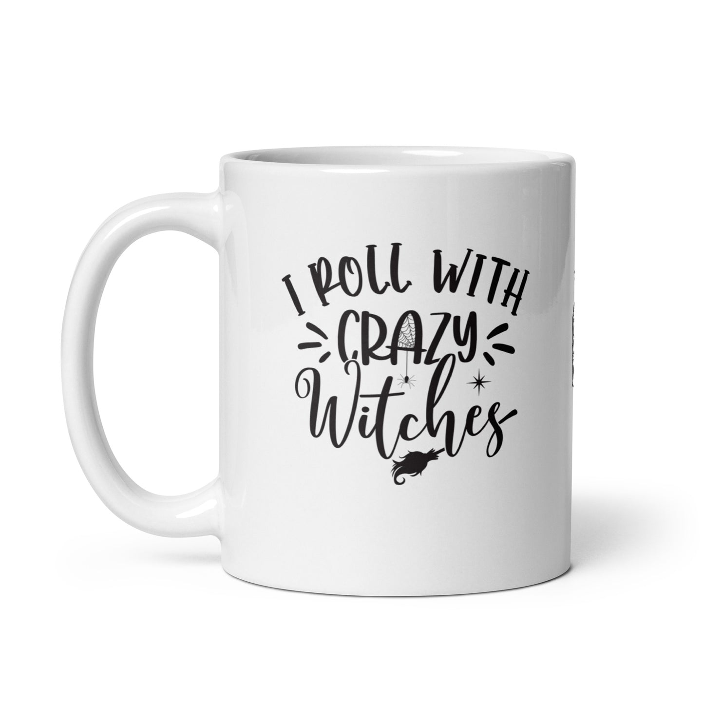 Halloween #14 "I ROLL WITH CRAZY Witches" Full Wrap White glossy mug