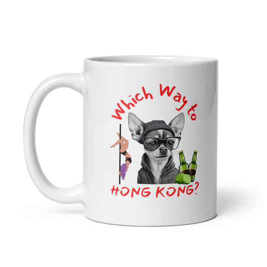 Rude, Crude, and Funny #03 "Which Way to HONG KONG" White glossy mug