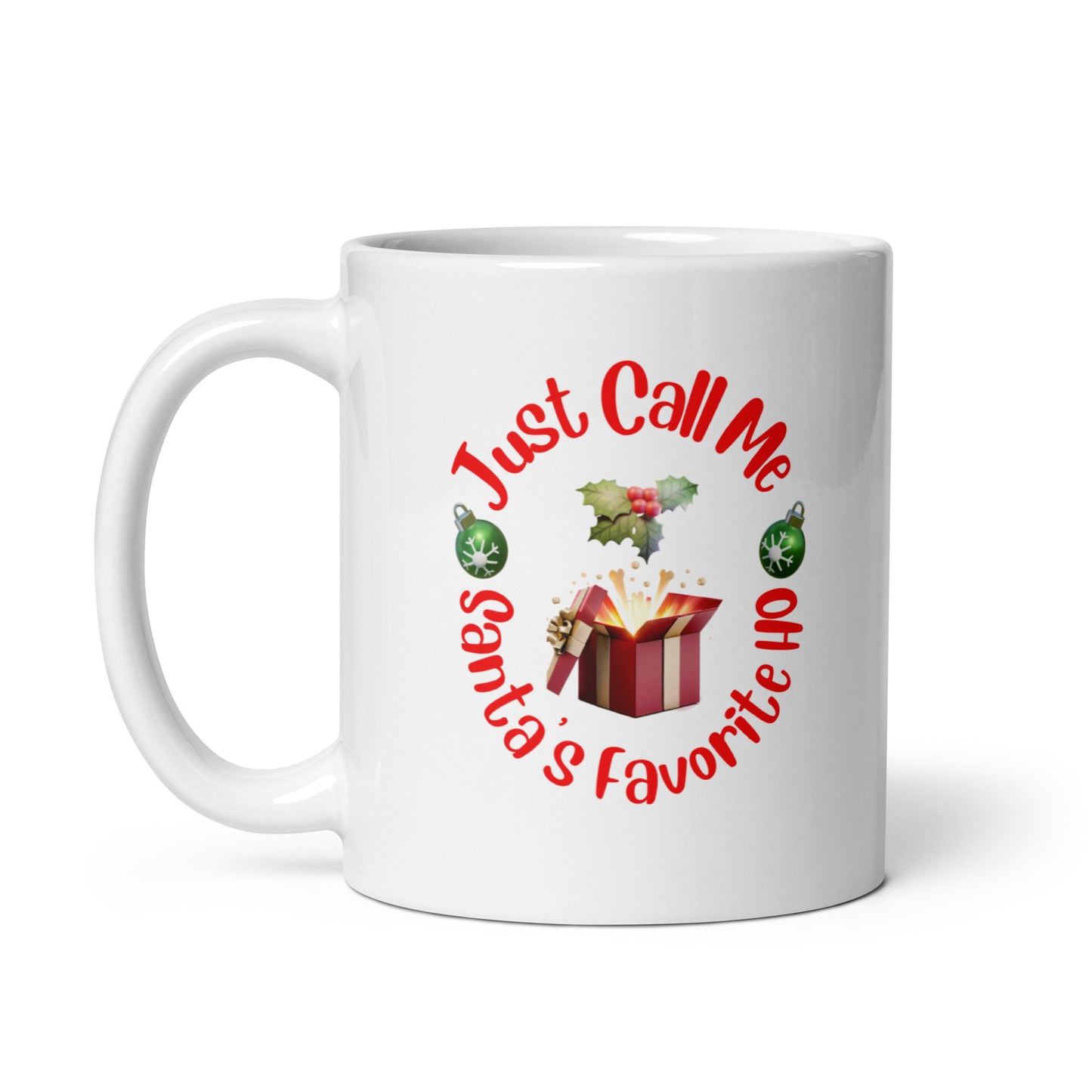 Rude, Crude, and Funny #08 "Just Call Me Santa's Favorite HO" White glossy mug