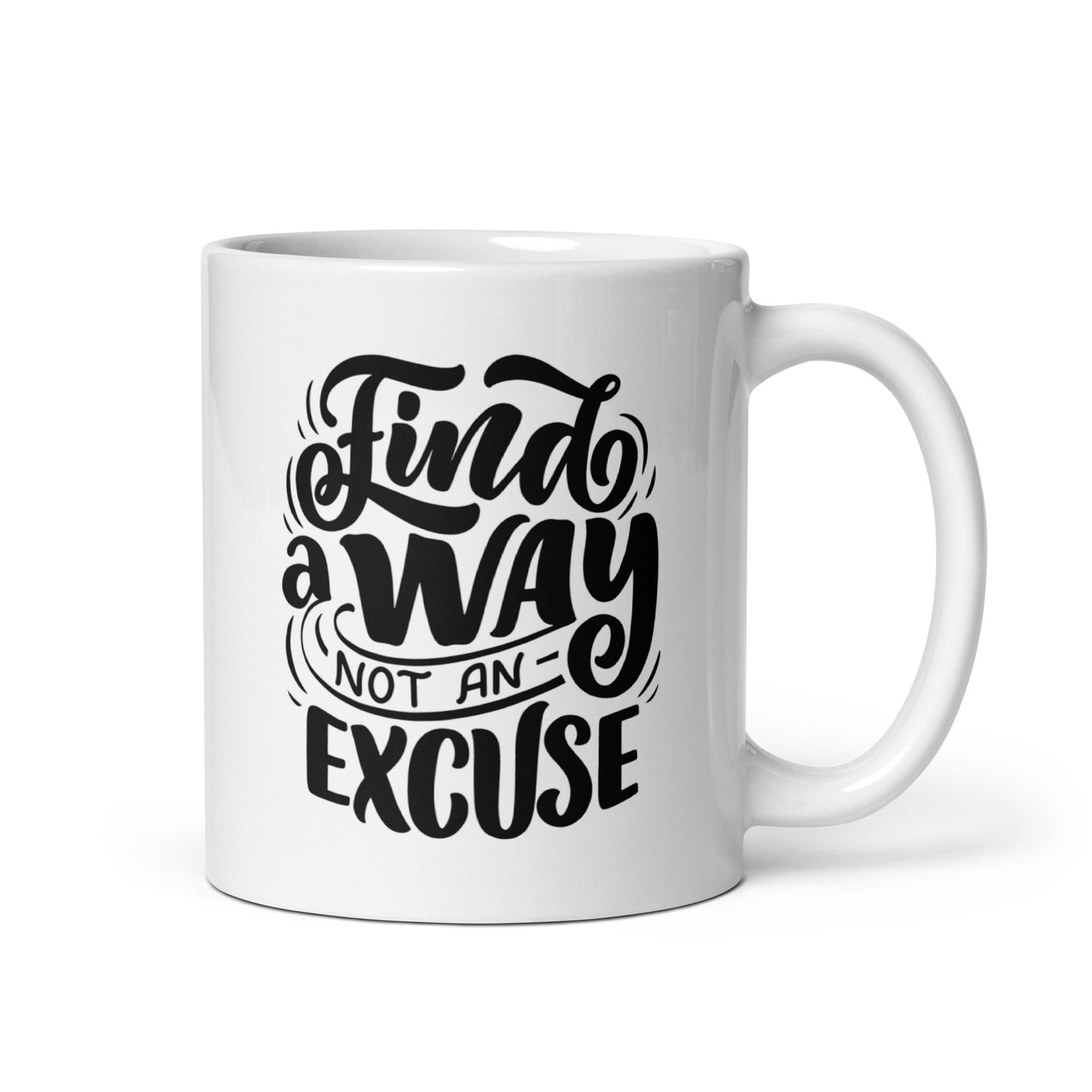 Motivational #03 "Find a Way Not An Excuse" White glossy mug