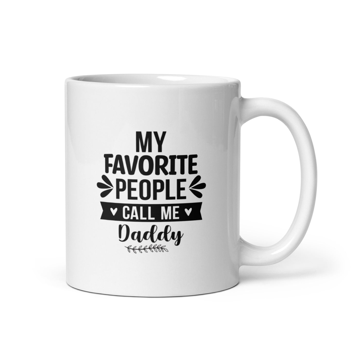 Dad #09 "MY FAVORITE PEOPLE CALL ME" White glossy mug