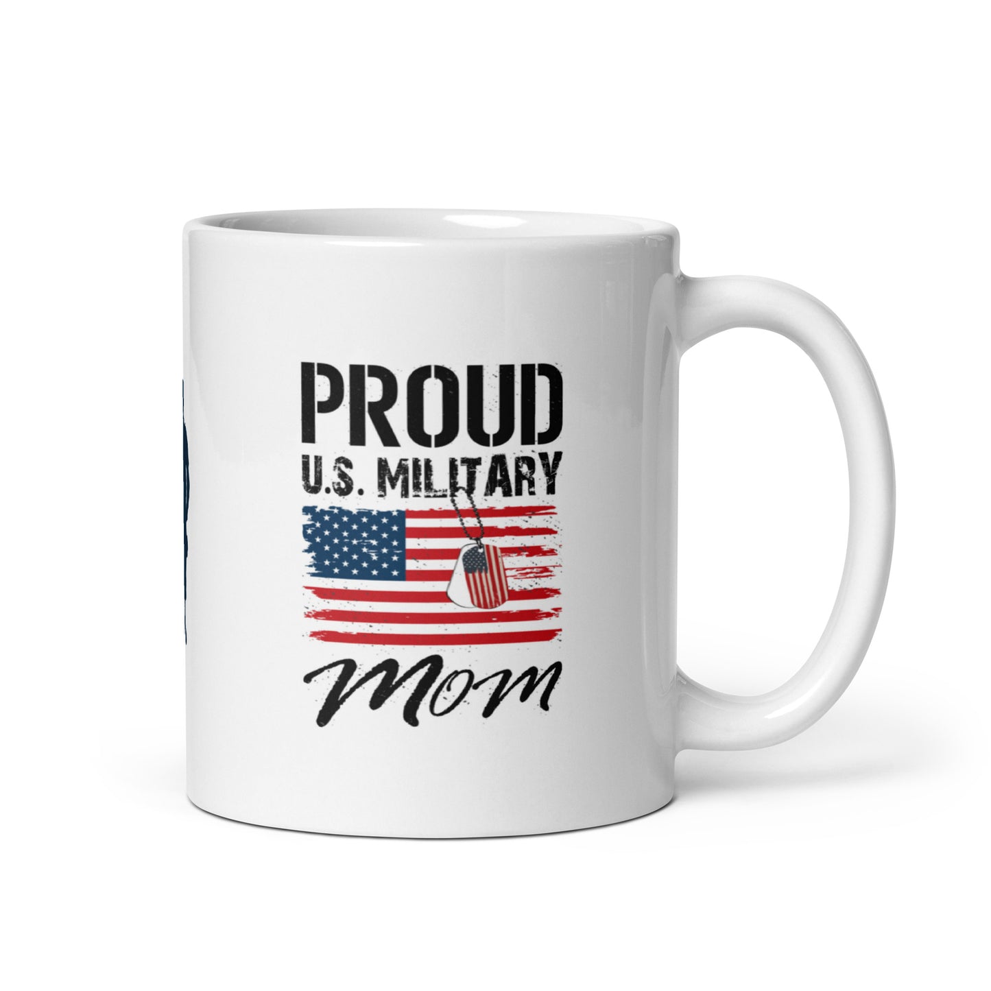 God Bless America #08 "PROUD U.S. MILITARY MOM" Full Wrap White glossy mug