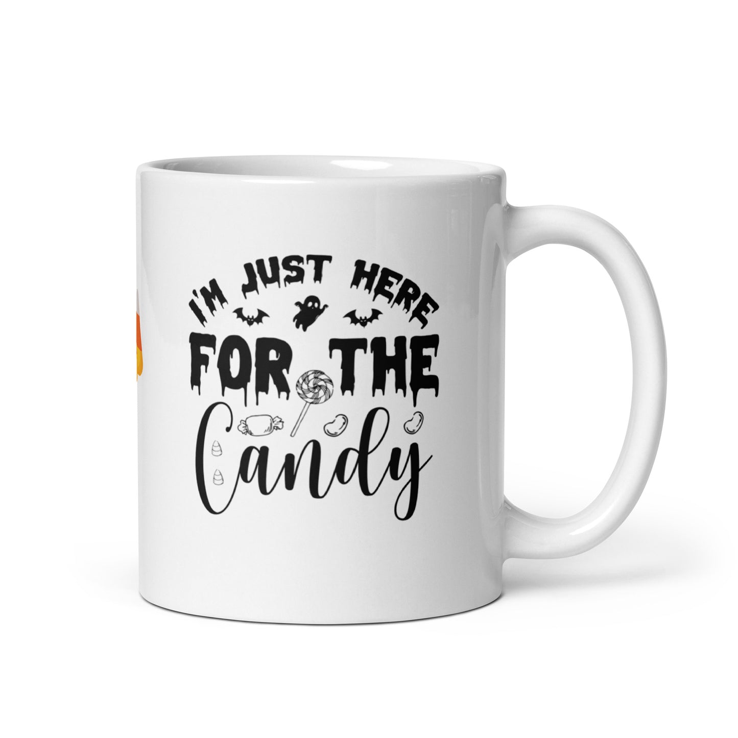 Halloween #16 "I'M JUST HERE FOR THE Candy" Full Wrap White glossy mug