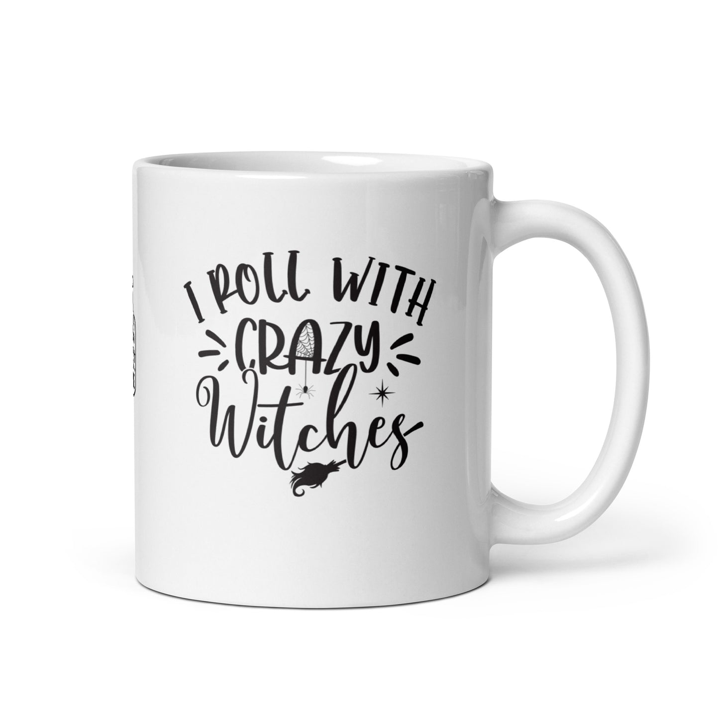 Halloween #14 "I ROLL WITH CRAZY Witches" Full Wrap White glossy mug