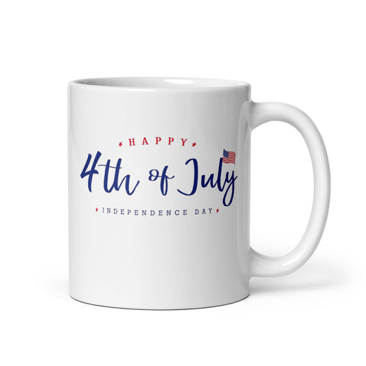 4th of July #10 "Happy 4th of July Independence Day" White Glossy Mug