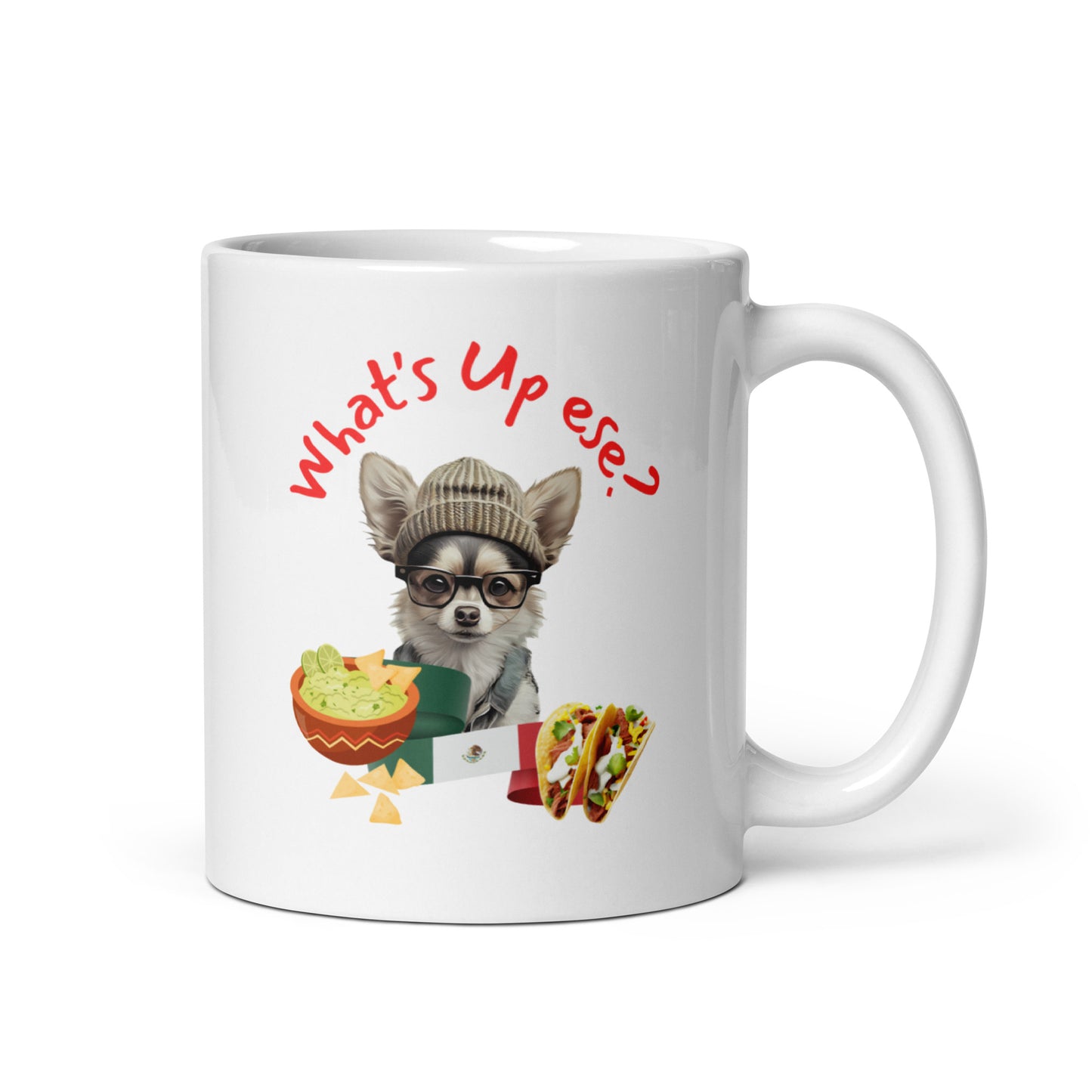 Man's Best Friend #10 Chihuahua "What's Up ese?" White glossy mug