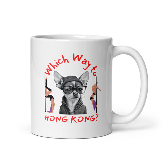 Rude, Crude, and Funny #04 "Which Way to Hong Kong?" White glossy mug