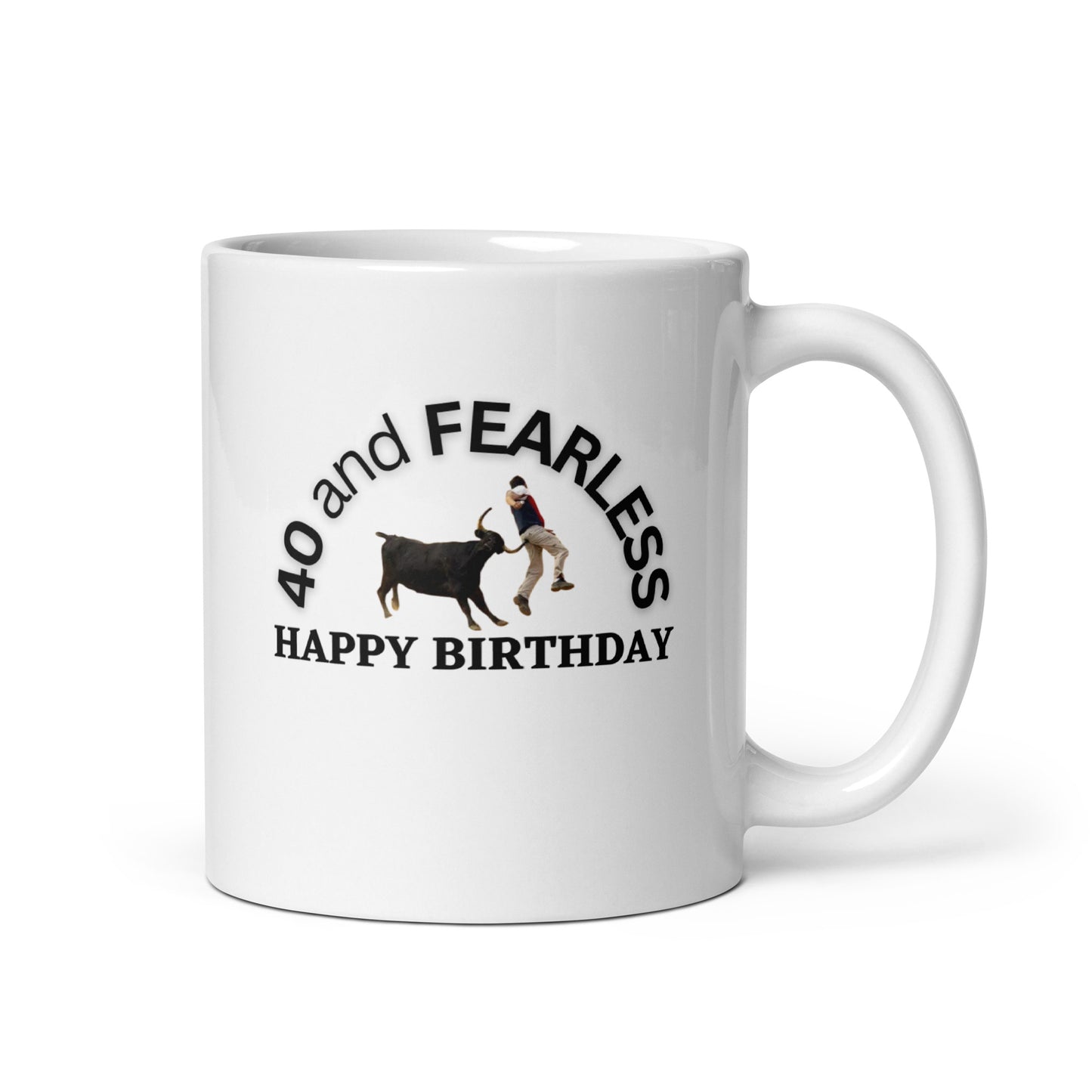 Benchmark Birthdays #40 "40 and FEARLESS" White glossy mug