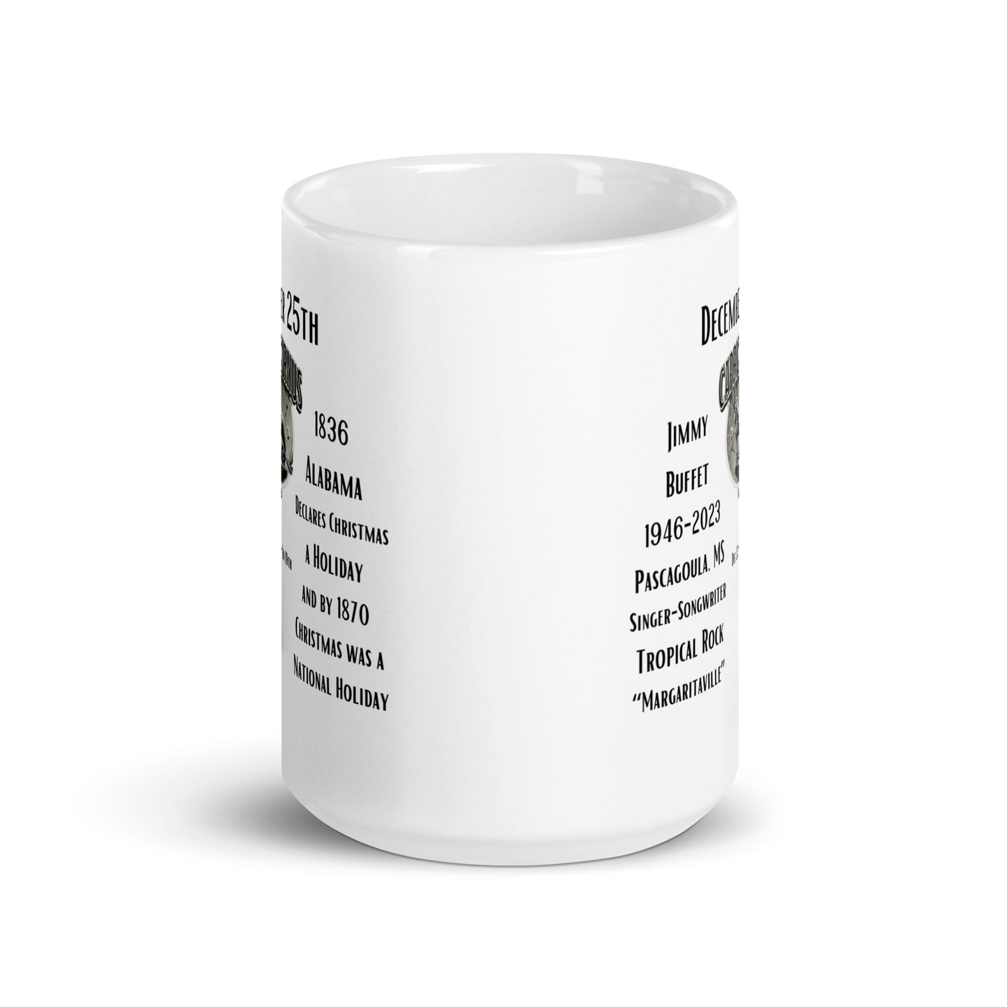 On This Day: Birthday Series - December 25th - (B) Jimmy Buffet & Christmas Declared Holiday - White glossy mug