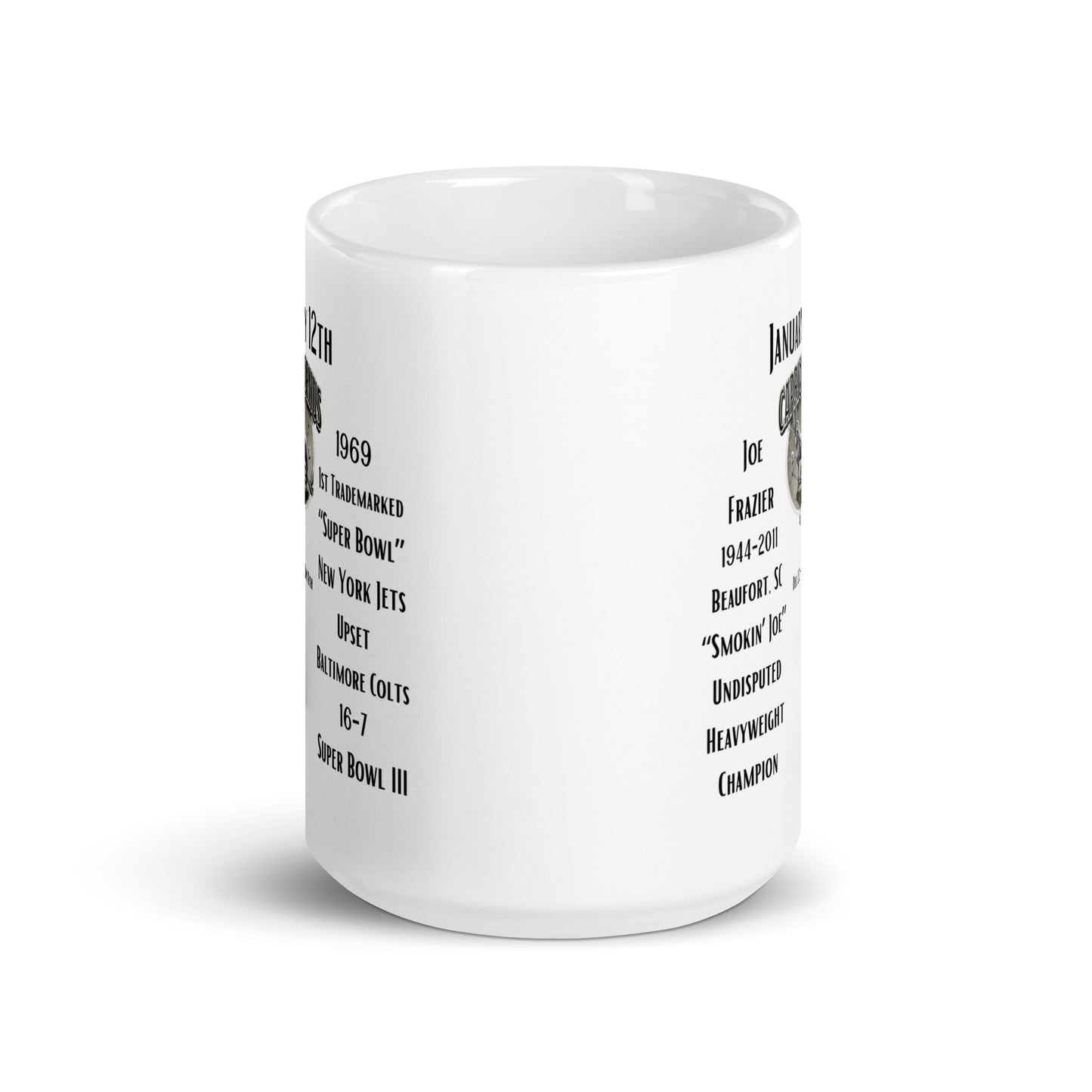 On This Day: Birthday Series - January 12th - (B) Joe Frazier & Super Bowl III - White glossy mug