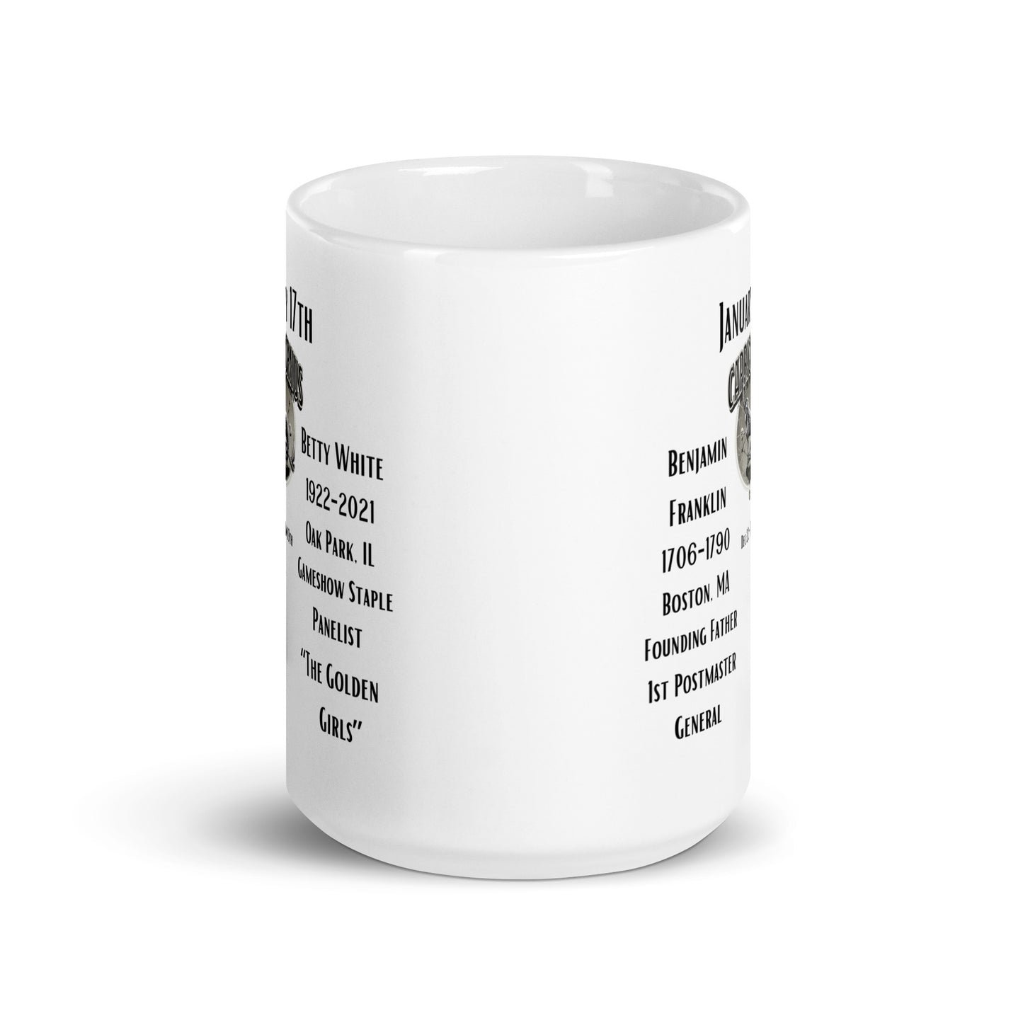 On This Day: Birthday Series - January 17th - (B) Benjamin Franklin & Betty White - White glossy mug