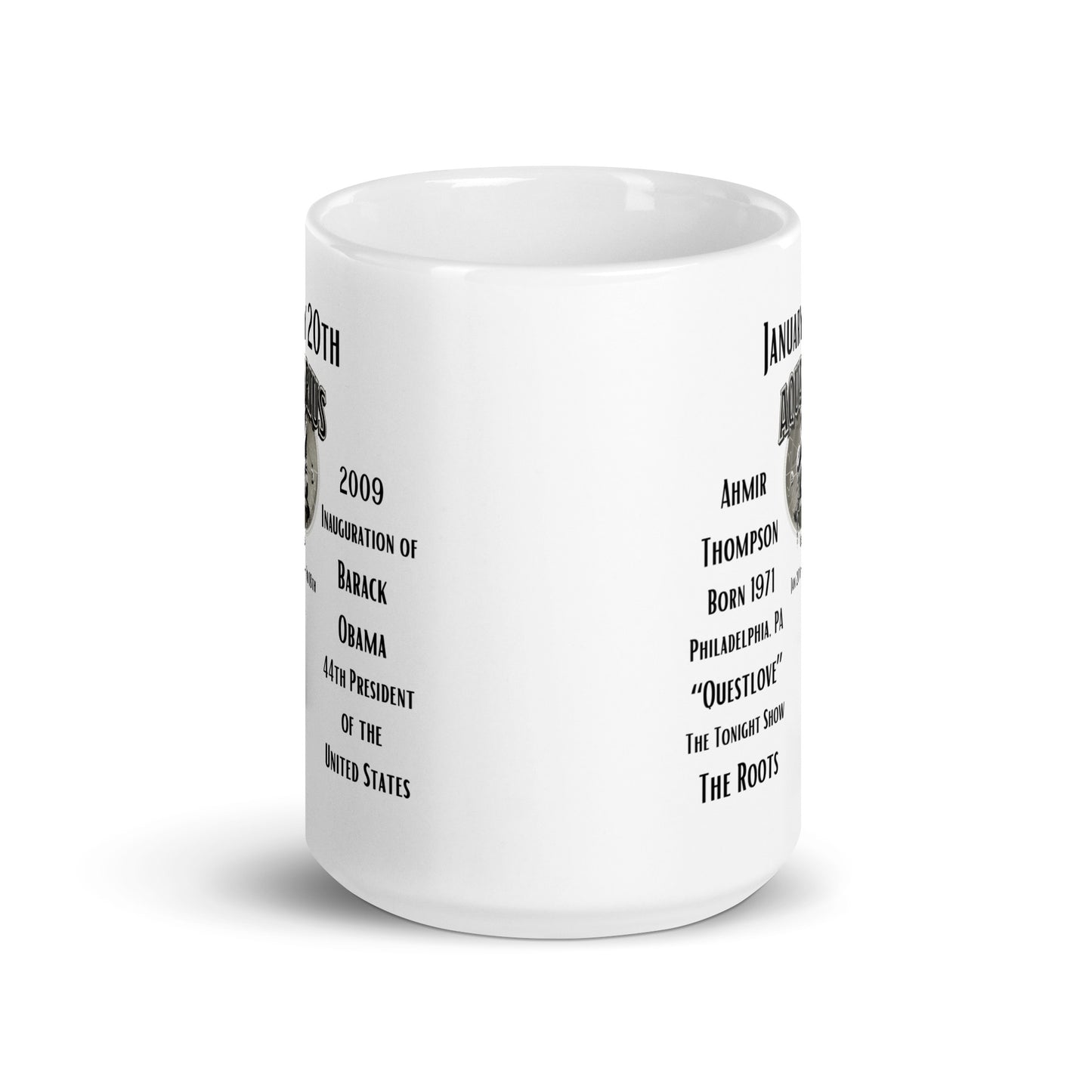 On This Day: Birthday Series - January 20th - (B) "Questlove" & Barack Obama's Inauguration - White glossy mug