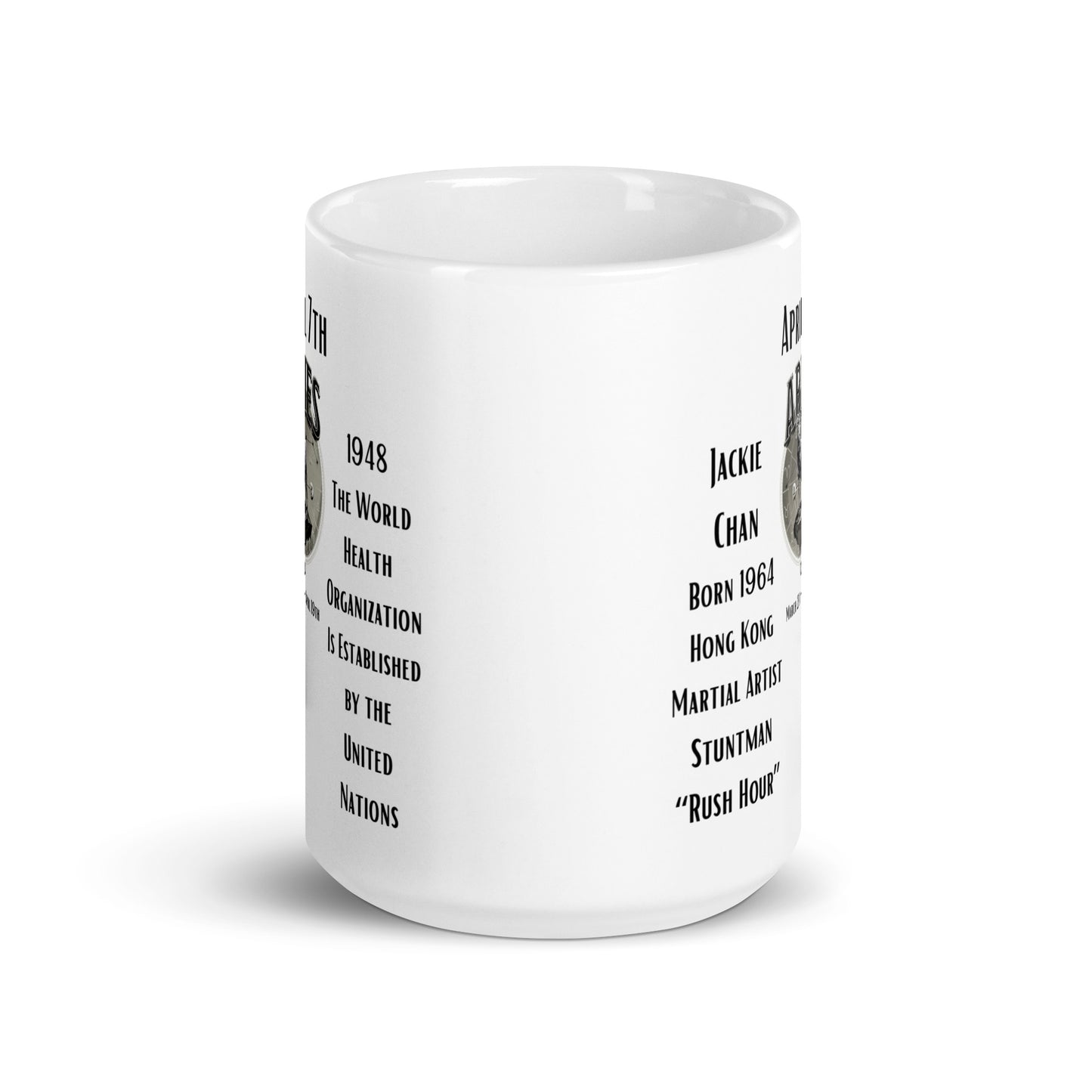 On This Day: Birthday Series - April 07th - (B) Jackie Chan & World Health Organization - White glossy mug