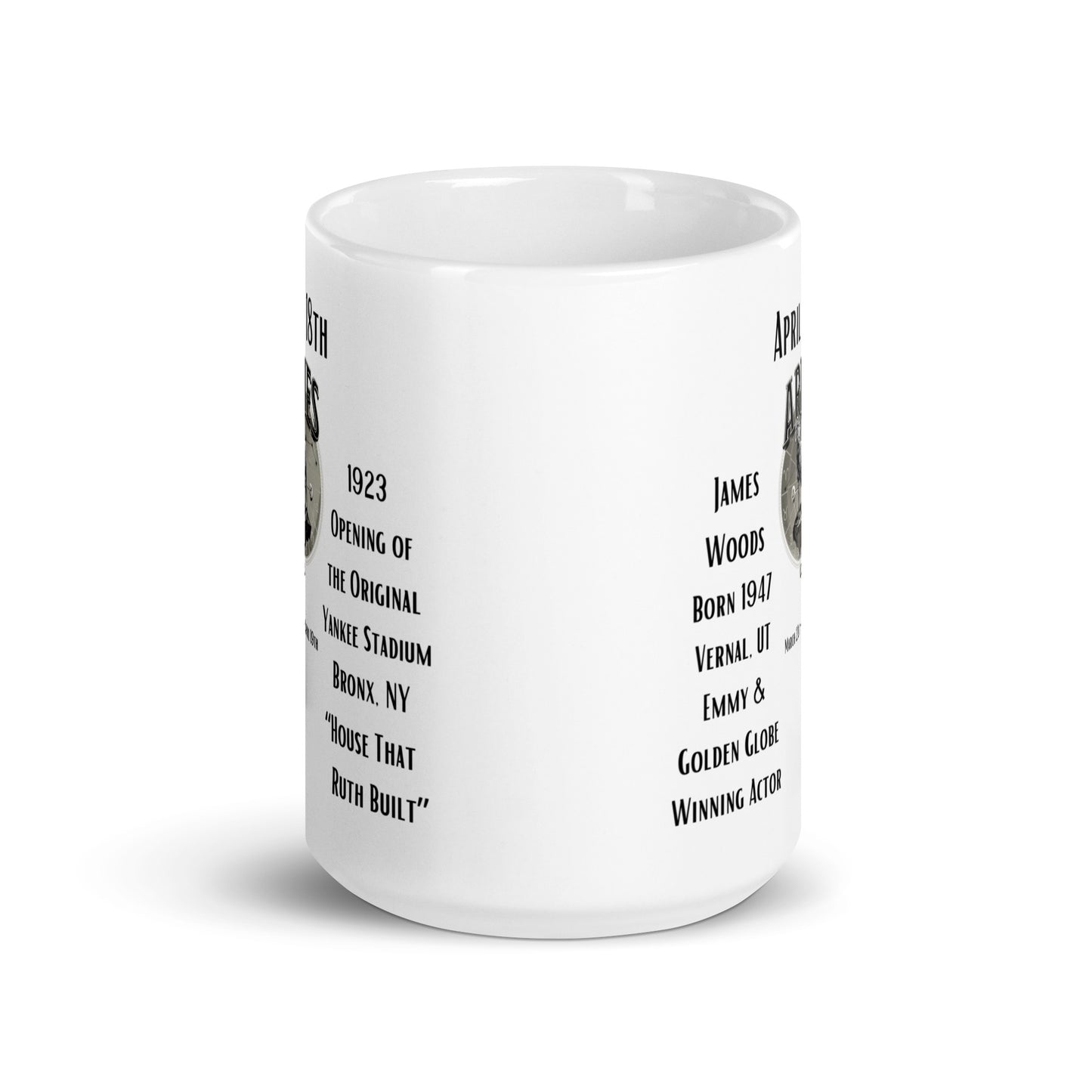 On This Day: Birthday Series - April 18th - (A) James Woods & Yankee Stadium - White glossy mug