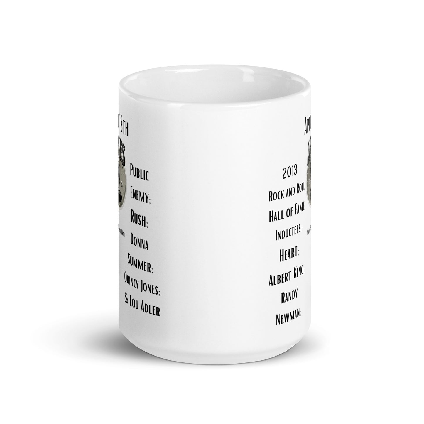 On This Day: Birthday Series - April 18th - (B) 2013 Rock and Roll Hall of Fame Inductees - White glossy mug