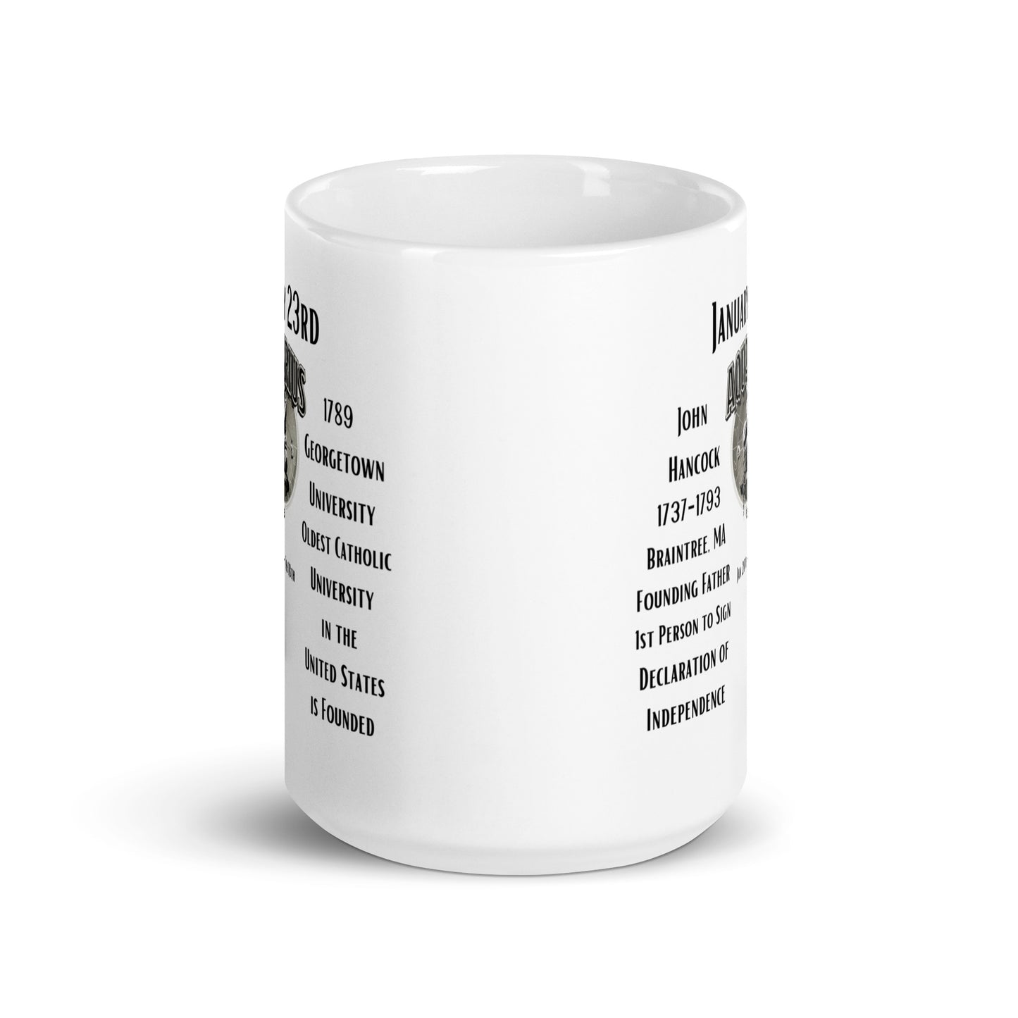 On This Day: Birthday Series - January 23rd - (A) John Hancock & Georgetown University - White glossy mug