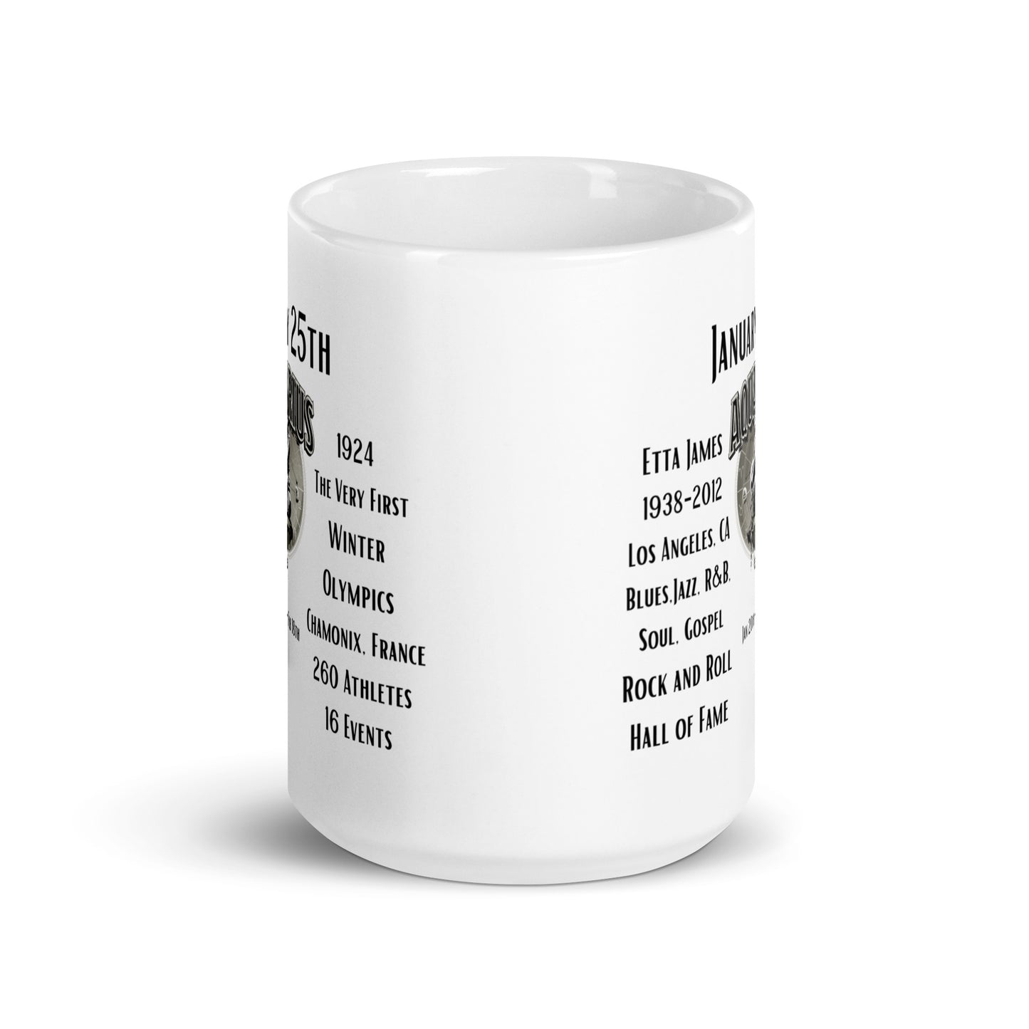 On This Day: Birthday Series - January 25th - (B) Etta James & The 1st Winter Olympics - White glossy mug