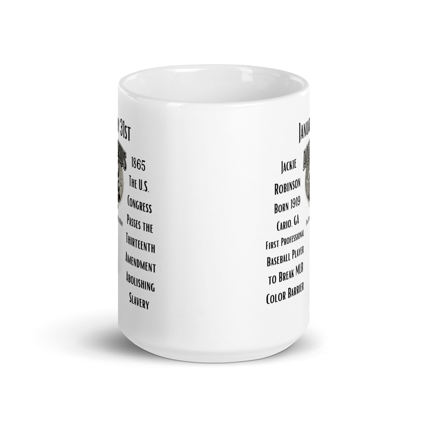 On This Day: Birthday Series - January 31st - (A) Jackie Robinson & the Thirteenth Amendment - White glossy mug