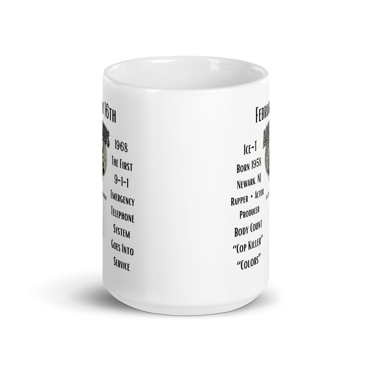 On This Day: Birthday Series - February 16th - (A) Ice-T & 911 - White glossy mug