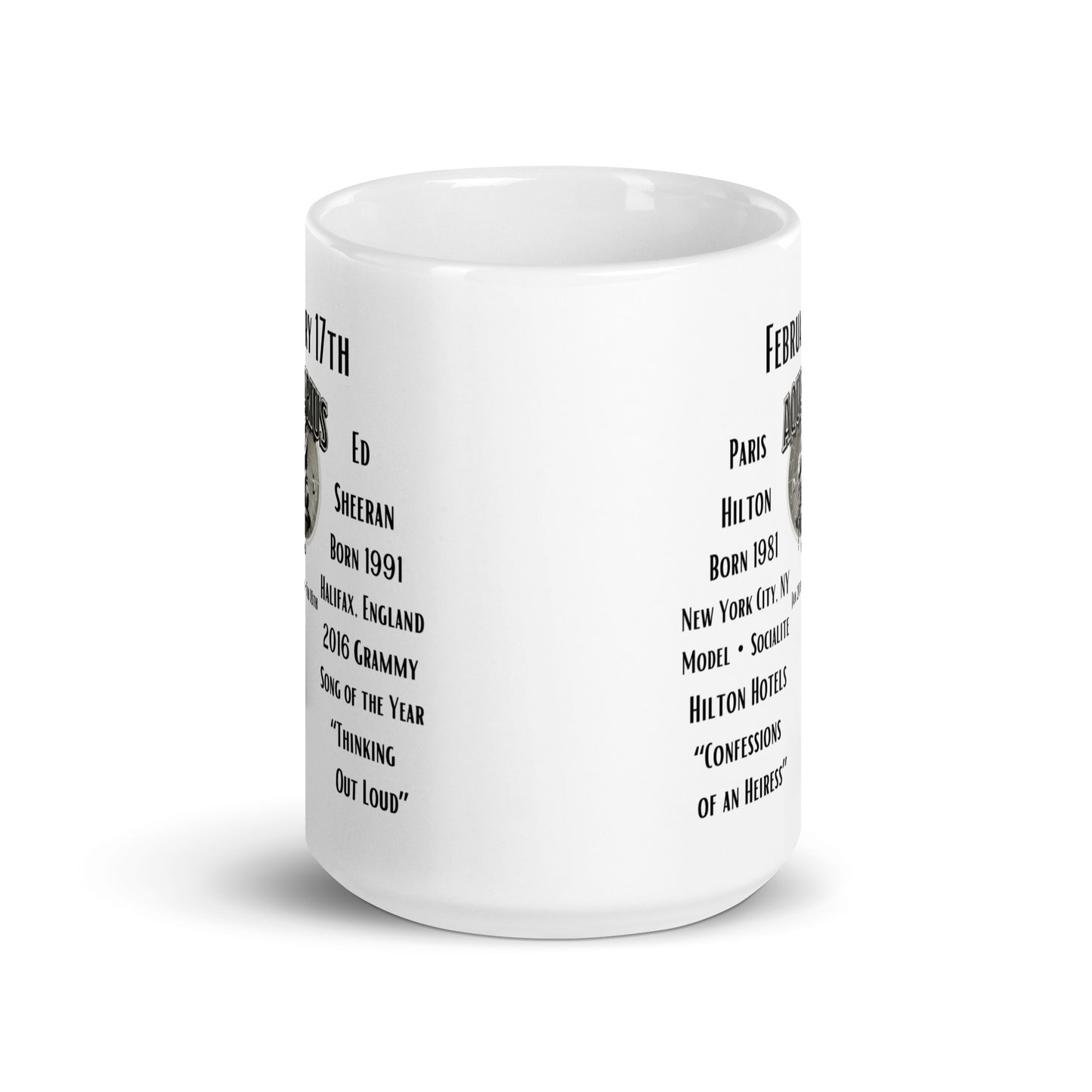 On This Day: Birthday Series - February 17th - (B) Paris Hilton & Ed Sheeran - White glossy mug