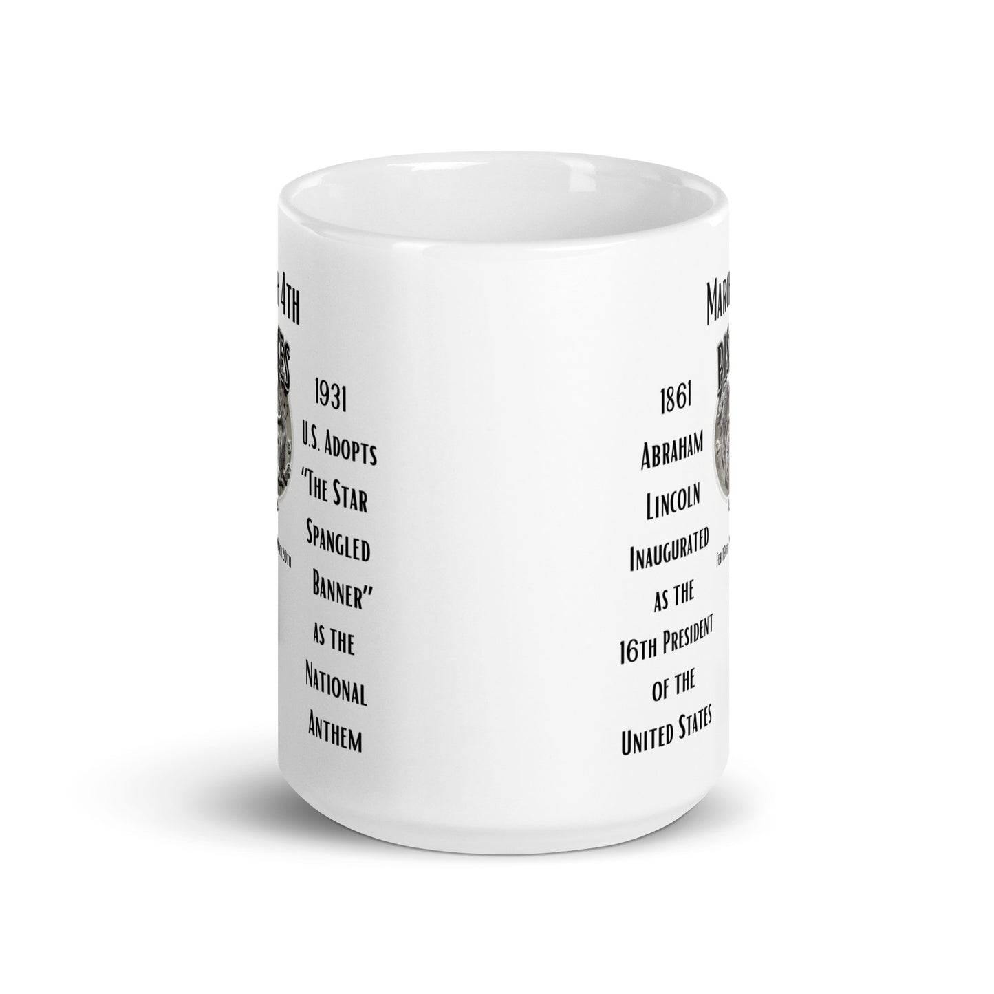 On This Day: Birthday Series - March 04th - (A) President Lincoln & "Star Spangled Banner" - White glossy mug