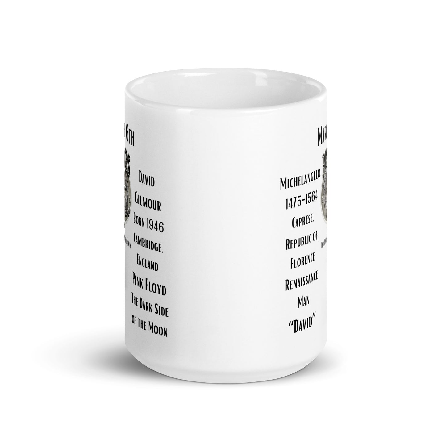 On This Day: Birthday Series - March 06th - (B) Michelangelo & David Gilmore - White glossy mug