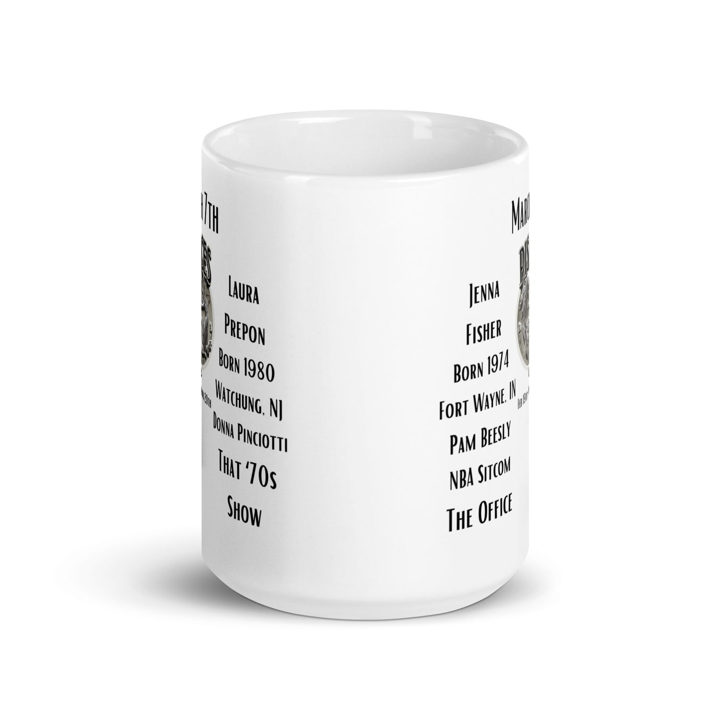 On This Day: Birthday Series - March 07th - (B) Jenna Fischer & Laura Prepon - White glossy mug