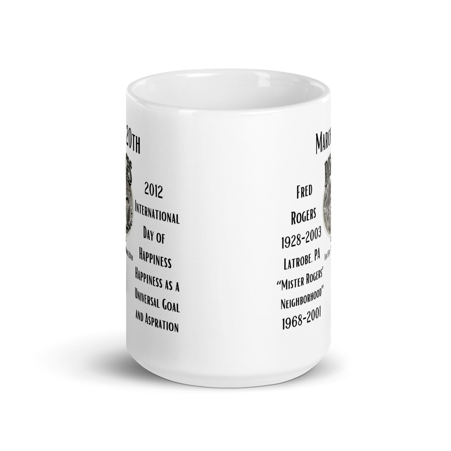 On This Day: Birthday Series - March 20th - (A) Fred Rogers & International Day of Happiness - White glossy mug