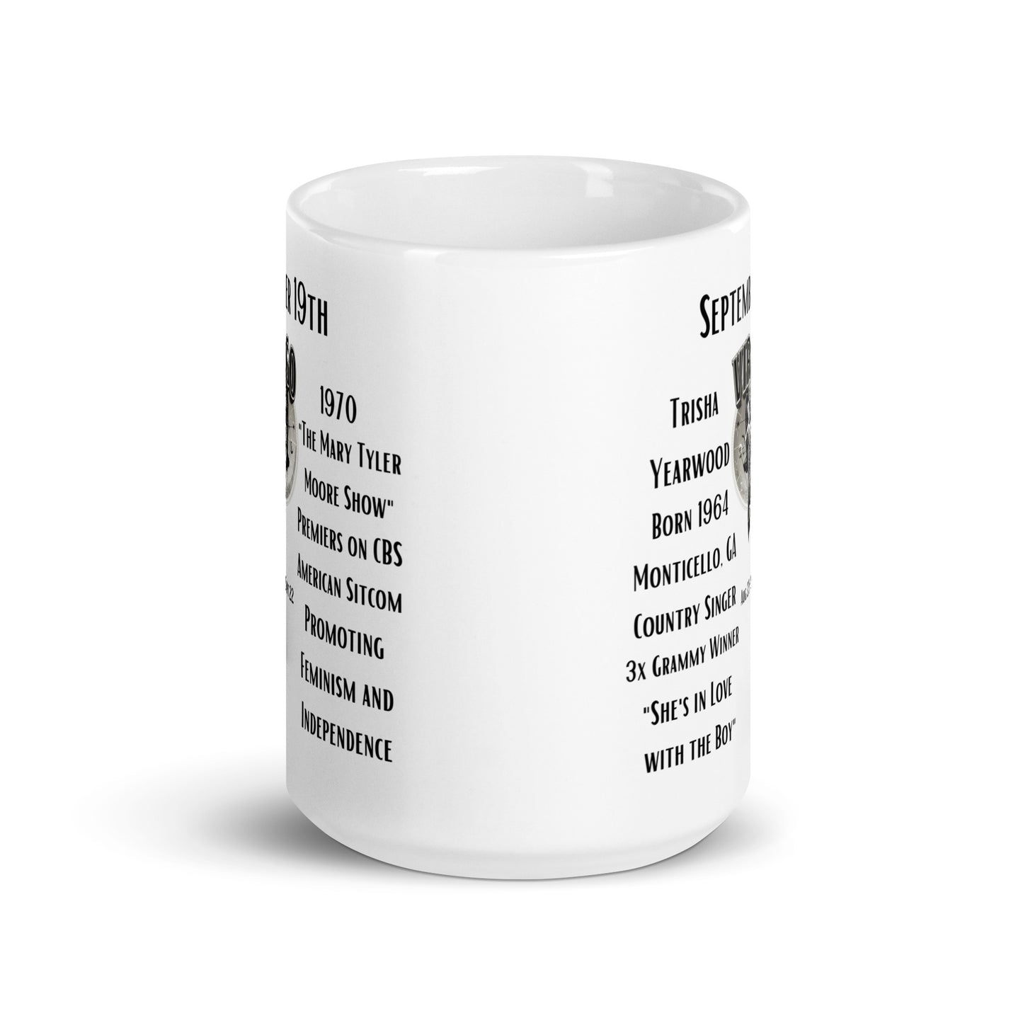 On This Day: Birthday Series - September 19th - (B) Trisha Yearwood & "The Mary Tyler Moore Show" - White glossy mug