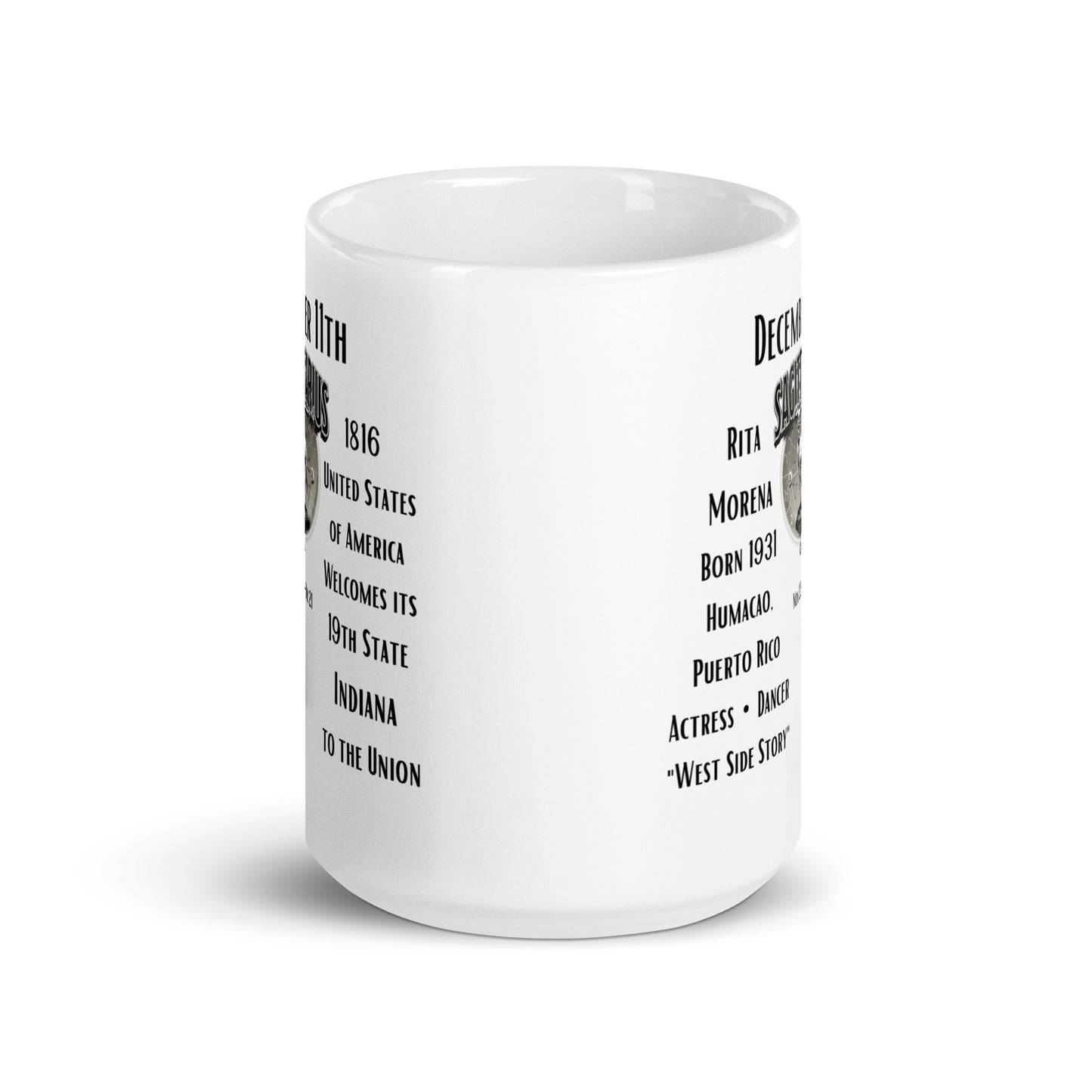 On This Day: Birthday Series - December 11th - (B) Rita Moreno & Indiana - White glossy mug