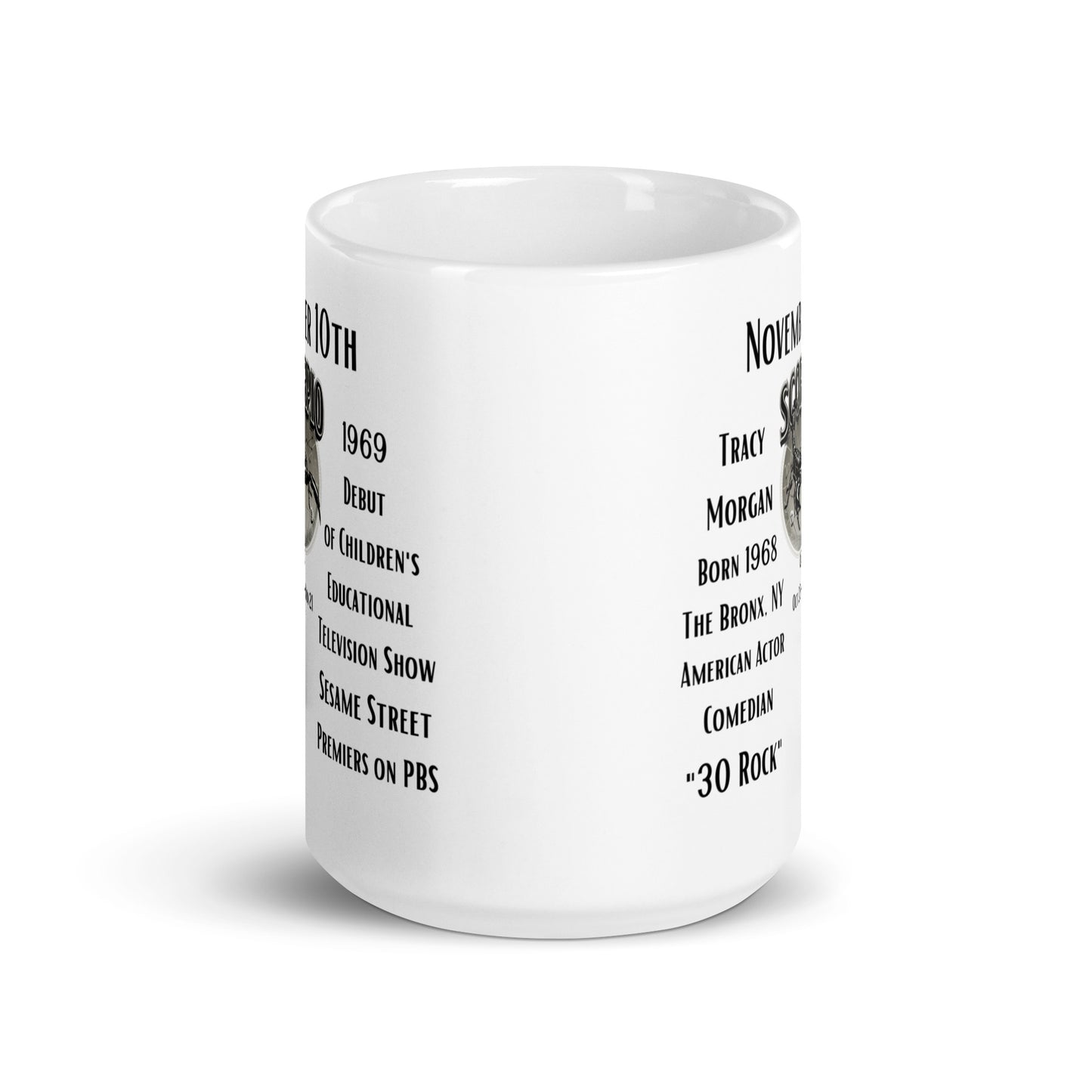 On This Day: Birthday Series - November 10th - (A) Tracy Morgan & Sesame Street - White glossy mug