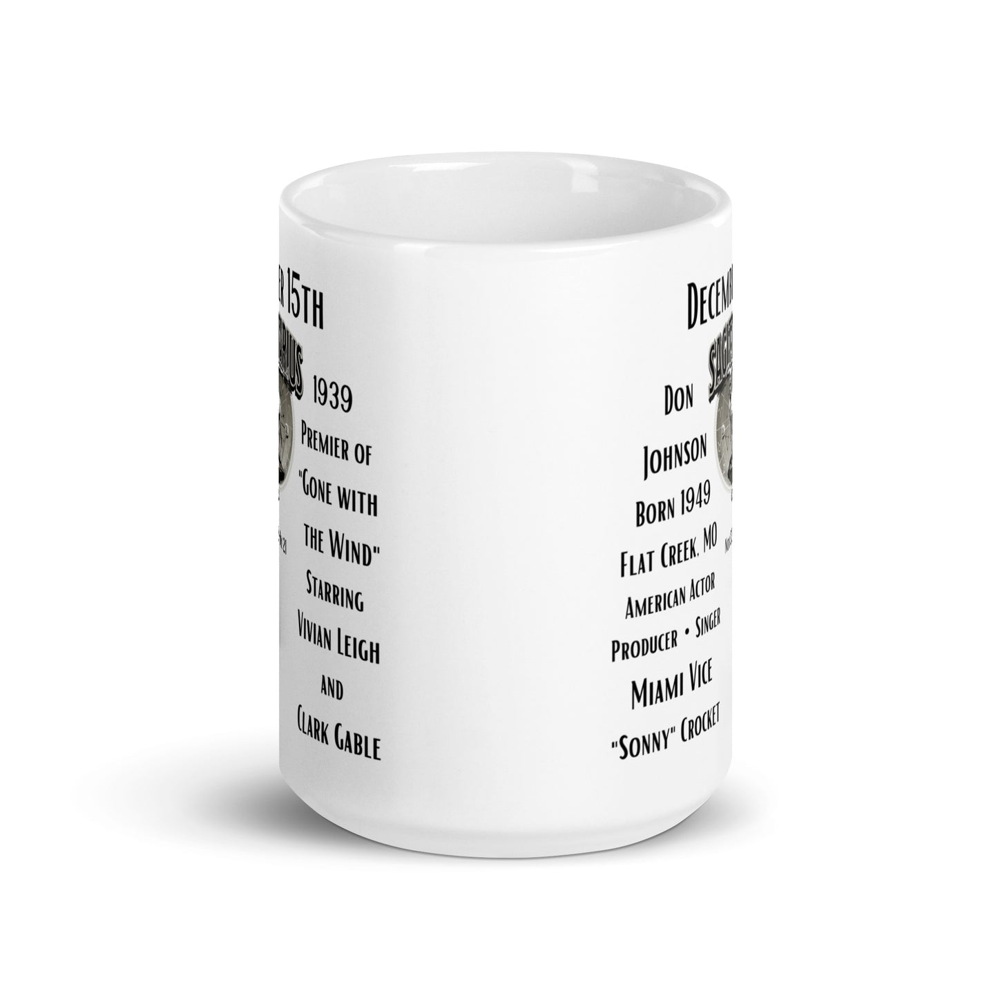 On This Day: Birthday Series - December 15th - (B) Don Johnson & "Gone with the Wind" - White glossy mug