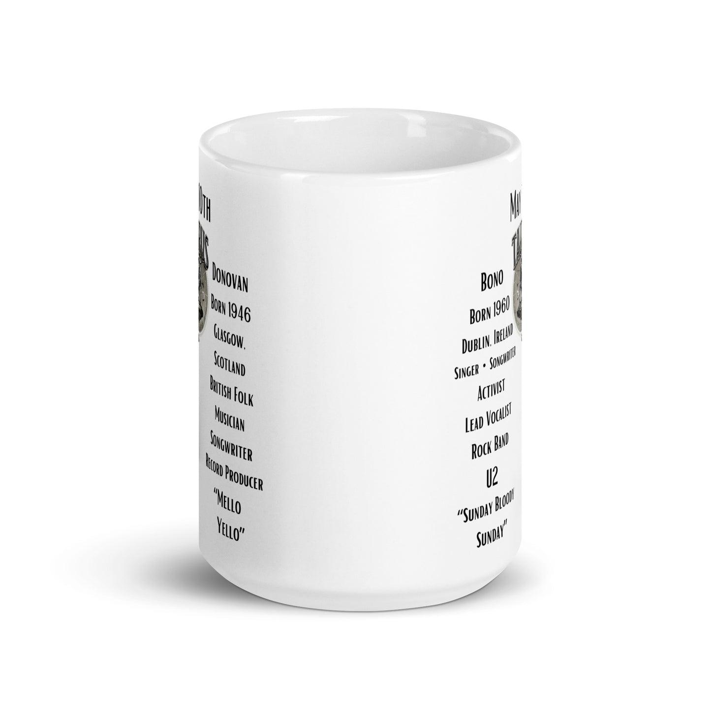 On This Day: Birthday Series - May 10th - (B) Bono & Donovan - White glossy mug