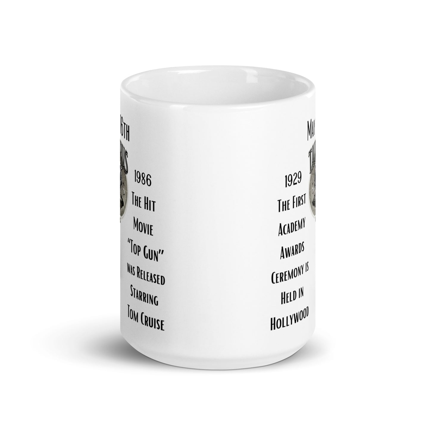 On This Day: Birthday Series - May 16th - (A) The 1st Academy Awards & "Top Gun" - White glossy mug