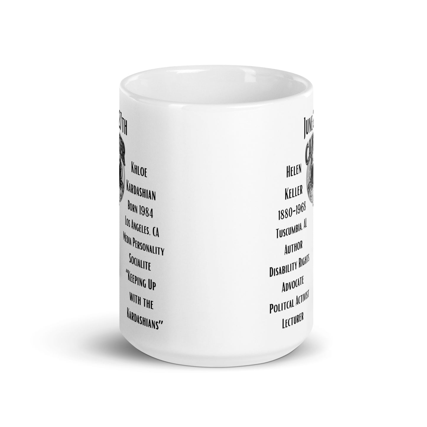 On This Day: Birthday Series - June 27th - (A) Hellen Keller & Khloe Kardashian - White glossy mug