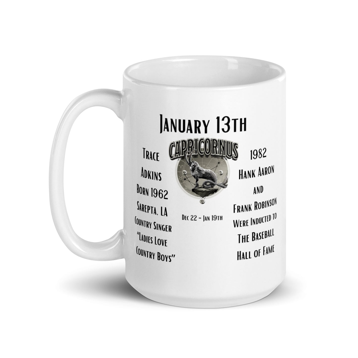 On This Day: Birthday Series - January 13th - (C) Trace Adkins & Baseball Hall of Fame - White glossy mug