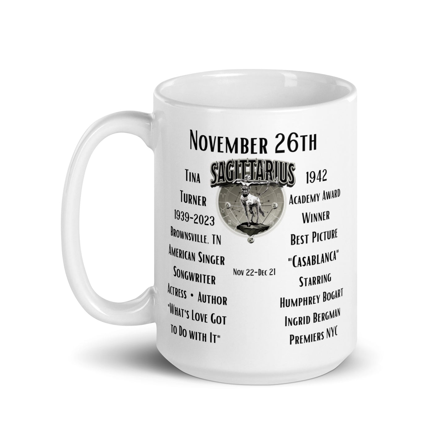 On This Day: Birthday Series - November 26th - (A) Tina Turner & Casablanca - White glossy mug