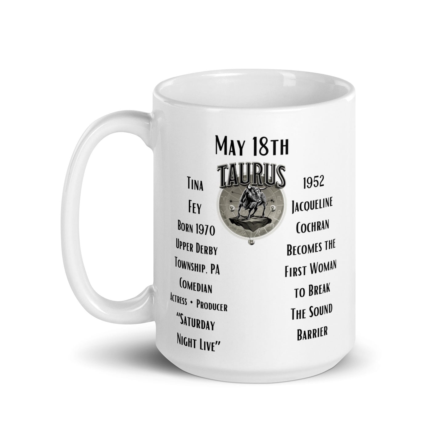 On This Day: Birthday Series - May 18th - (B) Tina Fey & Jacqueline Cochran Becomes First Woman to Break Sound Barrier - White glossy mug