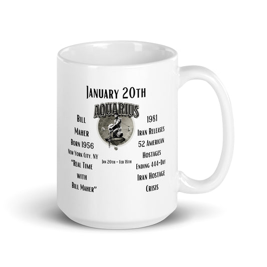 On This Day: Birthday Series - January 20th - (A) Bill Maher & Iran Hostage Crisis - White glossy mug